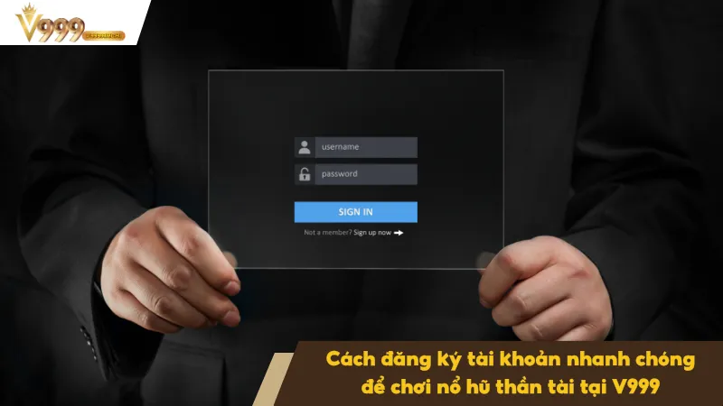 Nổ Hũ Thần Tài Tại V999 - Cập Nhật Công Nghệ Hiện Đại Nhất 4 Điền đầy đủ thông tin cá nhân khi đăng ký để chơi nổ hũ