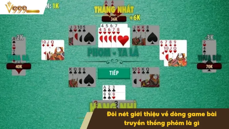 Sơ lược chi tiết về dòng bài phỏm là gì