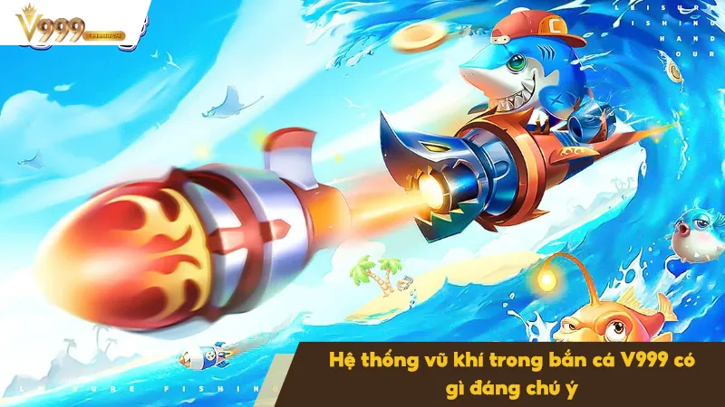 Súng thường trong bắn cá V999 thích hợp với người mới