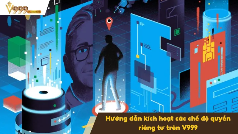 Quyền riêng tư 3 Người chơi chủ động chọn lọc thông tin hiển thị với người khác