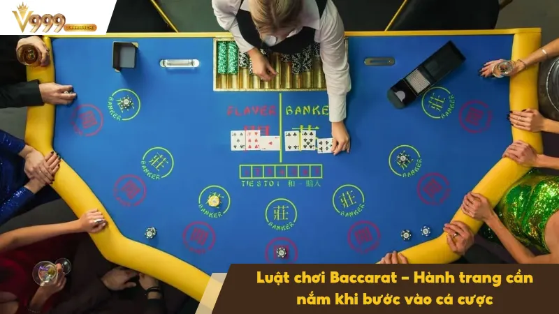 Luật Chơi Baccarat Cần Biết Trước Khi Tham Gia Cá Cược 3 Luật chơi Baccarat chi tiết cần nắm được