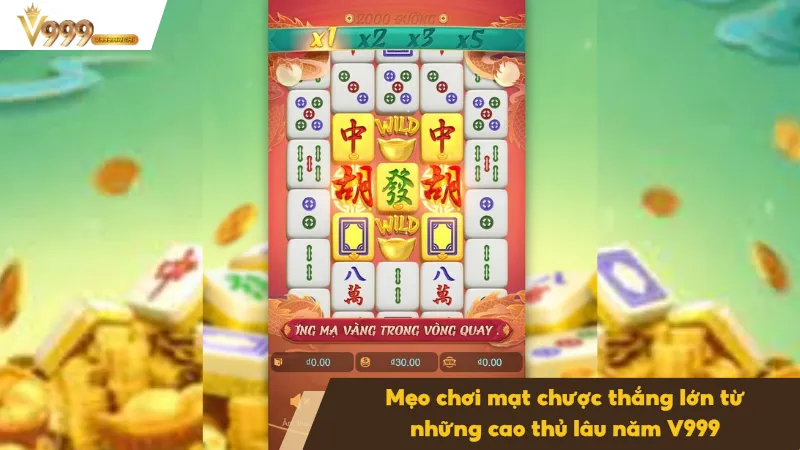 Hướng Dẫn Cách Nhìn Đường Mạt Chược Chuẩn Trong Game 4 Mẹo chơi mạt cược thắng lớn từ những cao thủ